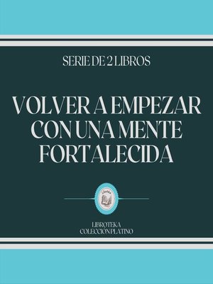 cover image of Volver a Empezar con una Mente Fortalecida (Serie de 2 Libros)